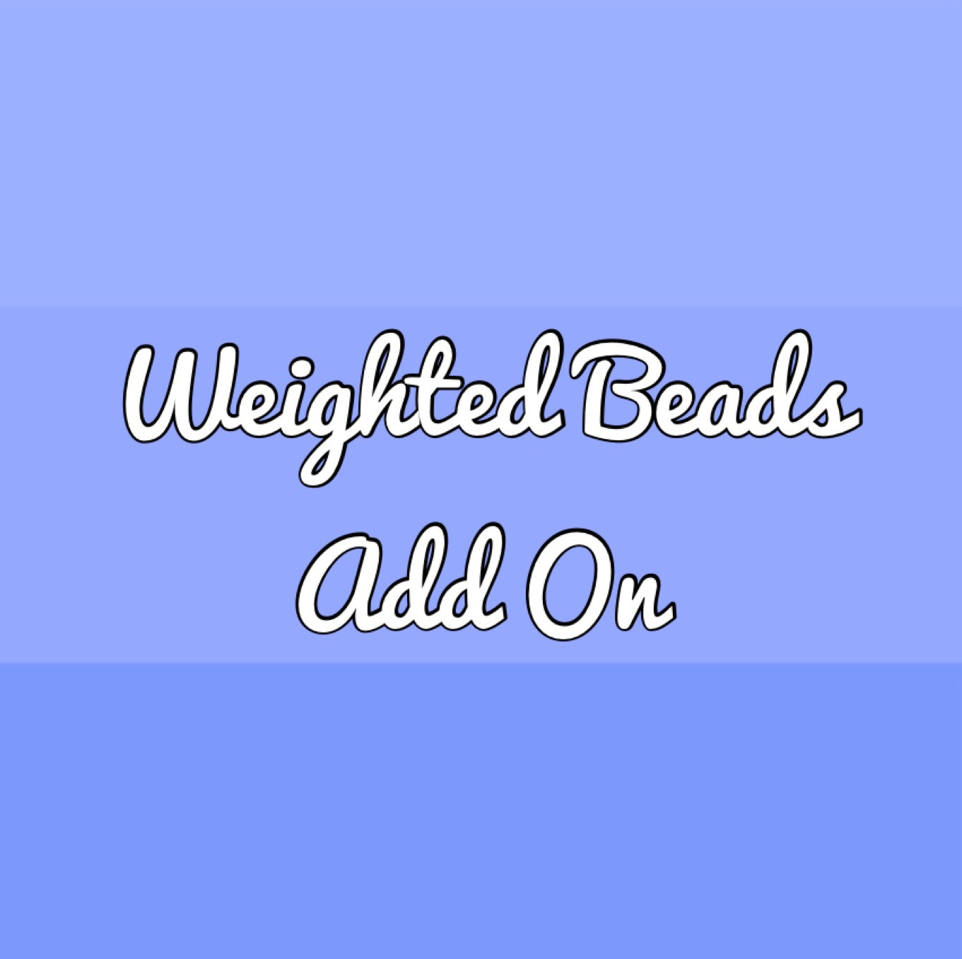 Weighted Beads 