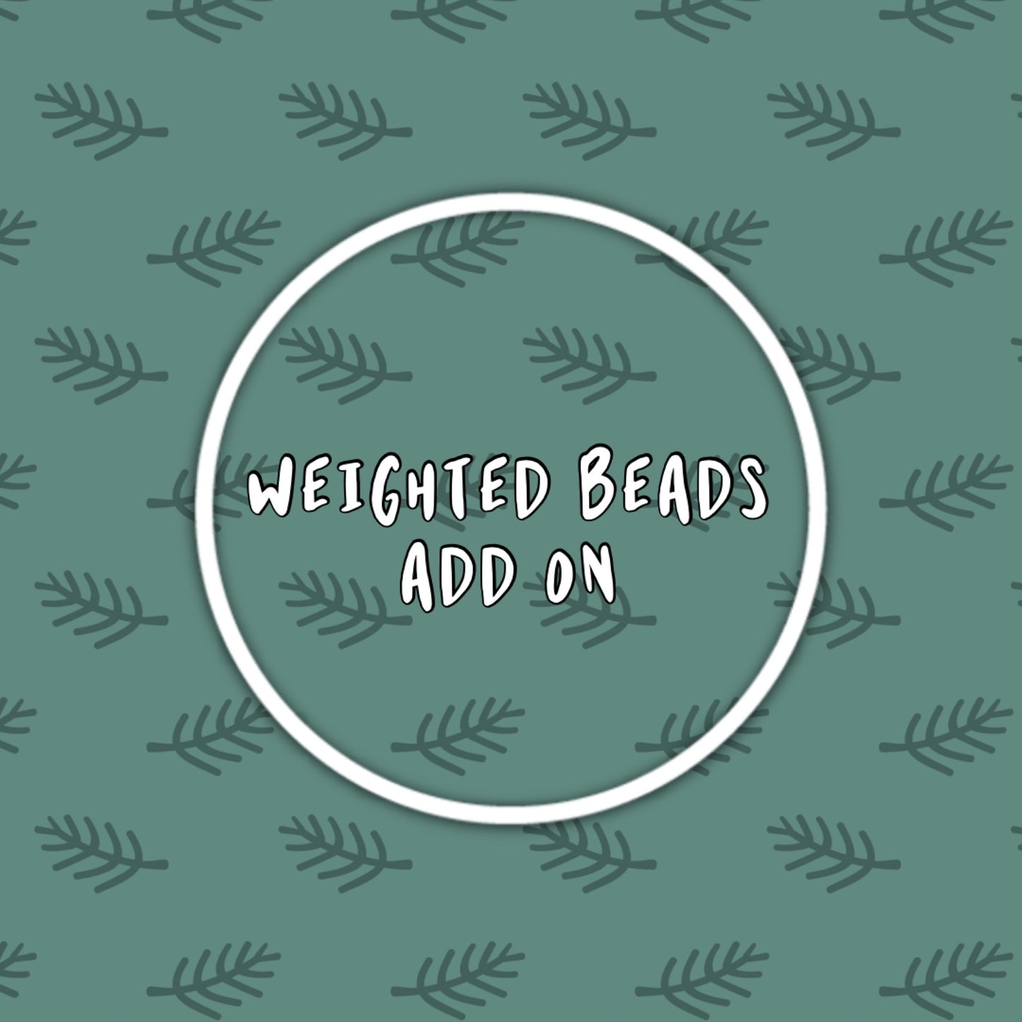 Weighted Beads Add On